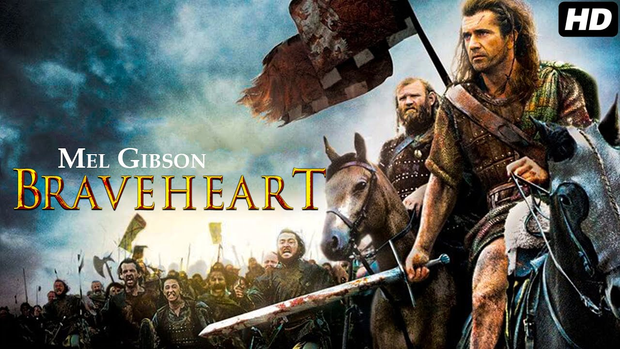 Braveheart (1995)Disutradarai Dan Dibintangi Oleh Mel Gibson