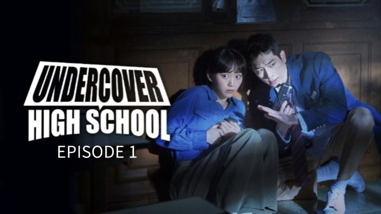 Undercover High School (언더커버 하이스쿨 Eondeokeobeo Haiseukul) Season 1 Episode 1