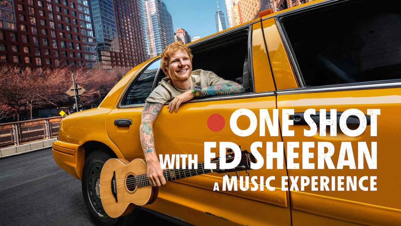 One Shot with Ed Sheeran: A Music Experience