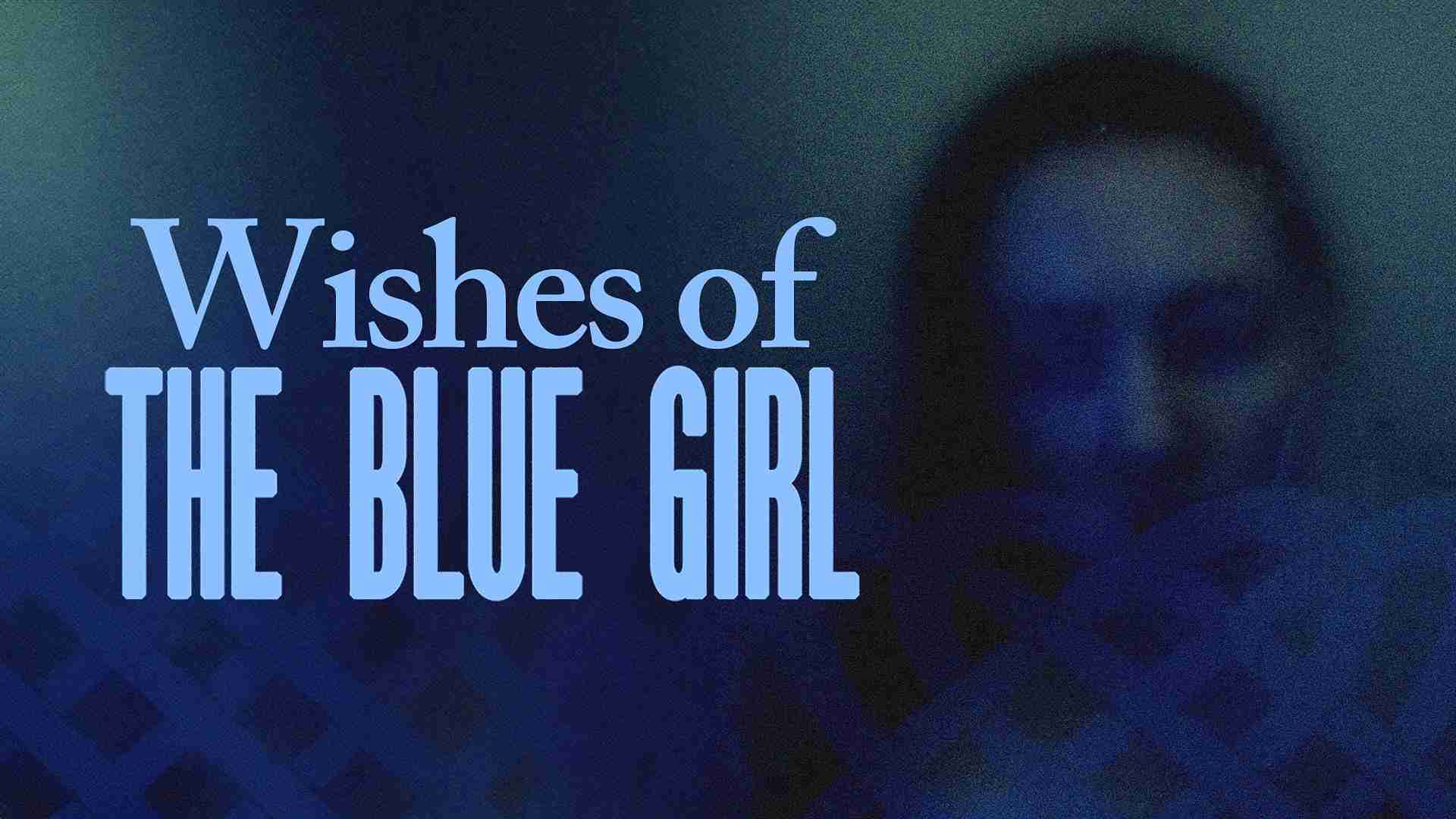 Wishes of the Blue Girl