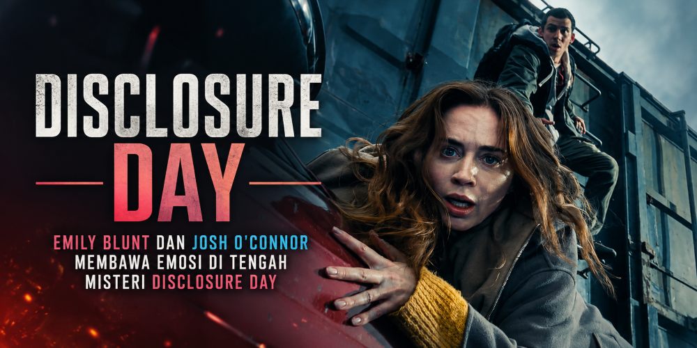 Disclosure Day: Emily Blunt dan Josh O’Connor yang Emosional